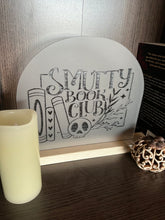 Load image into Gallery viewer, Smutty Book Club Plaque w/ stand
